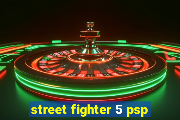 street fighter 5 psp